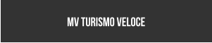 MV TURISMO VELOCE